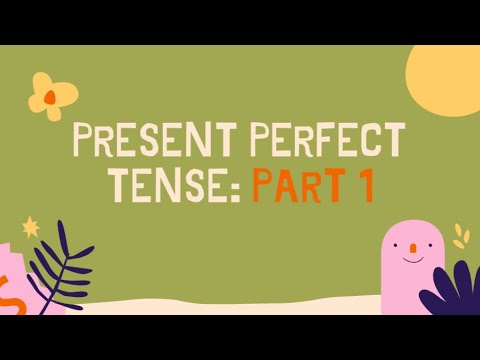 11.Present Perfect Tense Part 1 | Strategic Learning