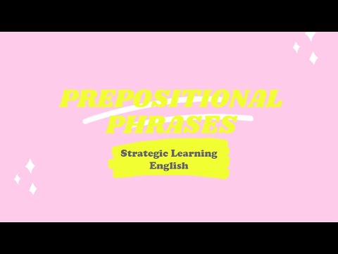 14.Prepositional Phrases | Strategic Learning